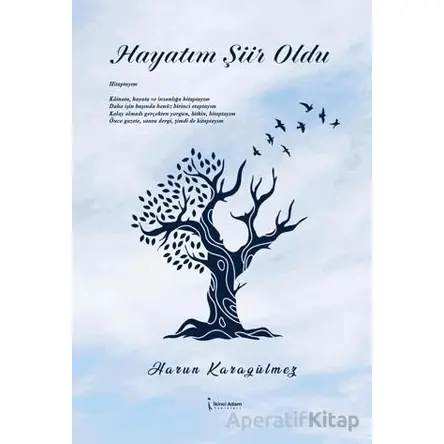 Hayatım Şiir Oldu - Harun Karagülmez - İkinci Adam Yayınları