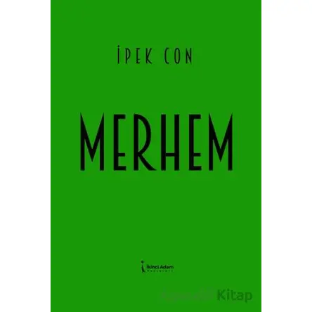 Merhem - İpek Con - İkinci Adam Yayınları