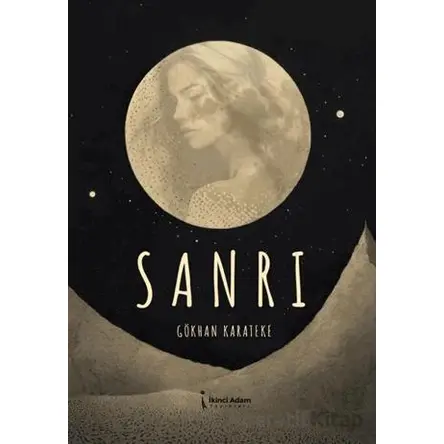 Sanrı - Gökhan Karateke - İkinci Adam Yayınları