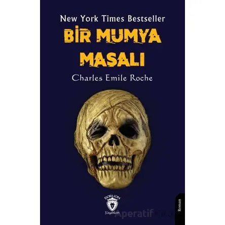 Bir Mumya Masalı - Charles Emile Roche - Dorlion Yayınları