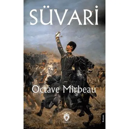 Süvari - Octave Mirbeau - Dorlion Yayınları