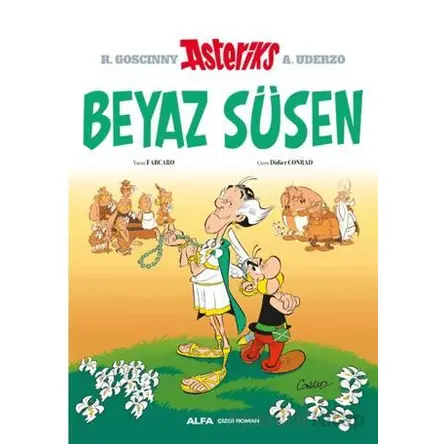 Asteriks Beyaz Süsen - 40 - Fabcaro - Alfa Yayınları