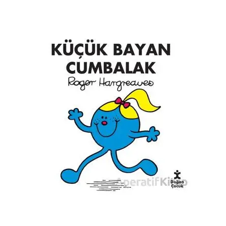 Küçük Bayan Cumbalak - Roger Hargreaves - Doğan Çocuk