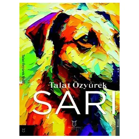 Sarı - Talat Özyürek - Akademisyen Kitabevi