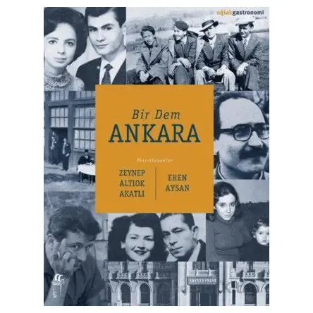 Bir Dem Ankara - Zeynep Altıok Akatlı - Oğlak Yayıncılık