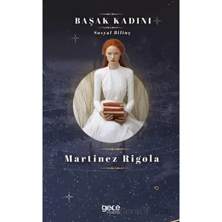 Başak Kadını - Martinez Rigola - Gece Kitaplığı
