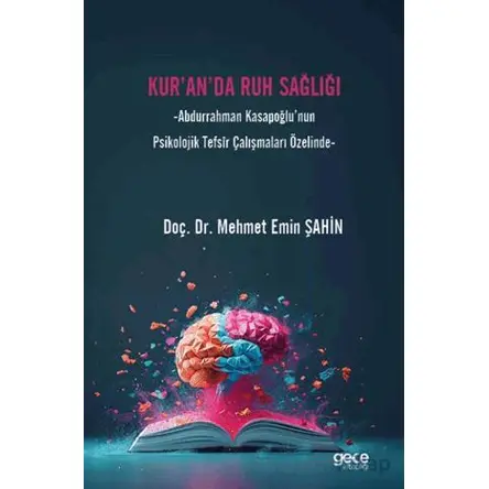Kur’an’da Ruh Sağlığı - Mehmet Emin Şahin - Gece Kitaplığı