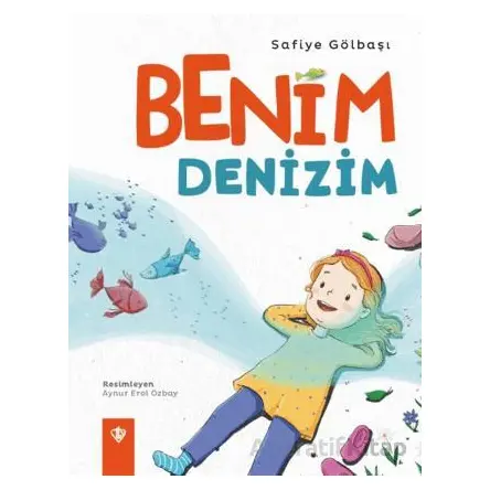 Benim Denizim - Safiye Gölbaşı - Türkiye Diyanet Vakfı Yayınları