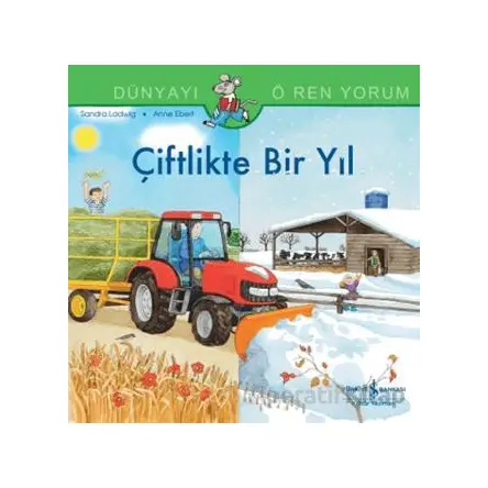 Çiftlikte Bir Yıl Dünyayı Öğreniyorum - Sandra Ladwig - İş Bankası Kültür Yayınları