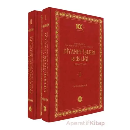 Tarihimizde Din Hizmetleri Teşkilatları ve Diyanet İşleri Reisliği (2 Cilt)