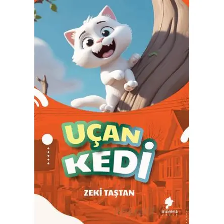 Uçan Kedi - Zeki Taştan - Morena Yayınevi