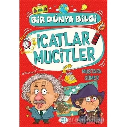 İcatlar Mucitler - Bir Dünya Bilgi - Mustafa Sümer - Dokuz Çocuk