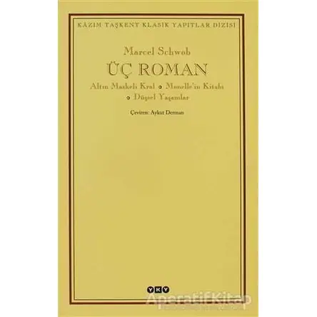 Üç Roman - Marcel Schwob - Yapı Kredi Yayınları