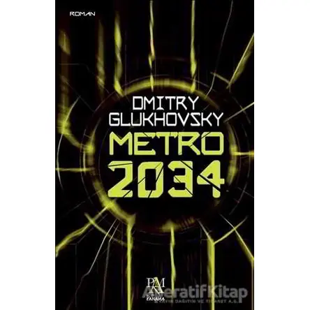 Metro 2034 - Dmitry Glukhovsky - Panama Yayıncılık