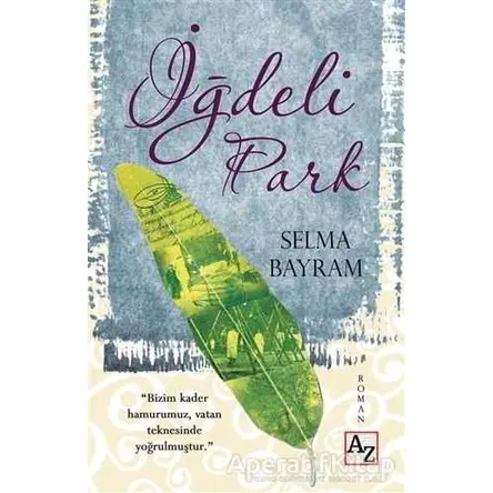 İğdeli Park - Selma Bayram - Az Kitap