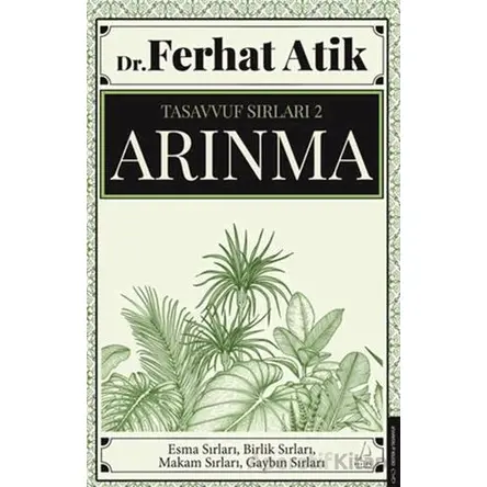 Tasavvufun Sırları 2 - Arınma - Ferhat Atik - Destek Yayınları