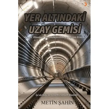 Yer Altındaki Uzay Gemisi - Metin Şahin - Cinius Yayınları