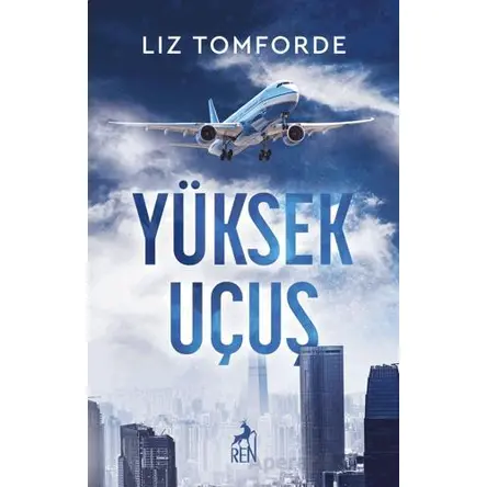 Yüksek Uçuş - Liz Tomforde - Ren Kitap