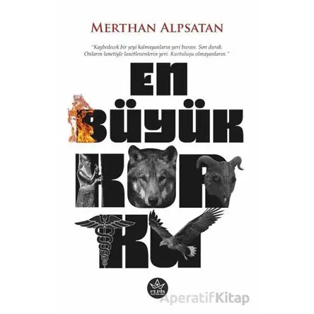 En Büyük Korku - Merthan Alpsatan - Elpis Yayınları