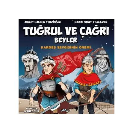 Tuğrul ve Çağrı Beyler - Kardeş Sevgisinin Önemi - Ahmet Haldun Terzioğlu - Pogo Çocuk
