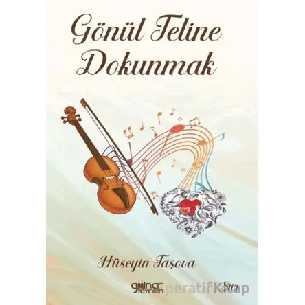 Gönül Teline Dokunmak - Hüseyin Taşova - Gülnar Yayınları
