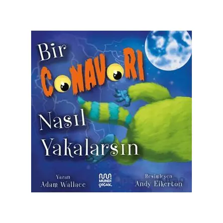 Bir Canavarı Nasıl Yakalarsın - Adam Wallace - Mundi