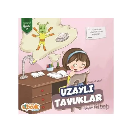 Uzaylı Tavuklar - Zümrüt Öyküler 9 - Şeyda Koç Asyalı - Siyer Çocuk Yayınları