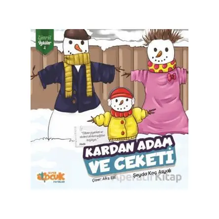 Kardan Adam ve Ceketi - Zümrüt Öyküler 4 - Şeyda Koç Asyalı - Siyer Çocuk Yayınları