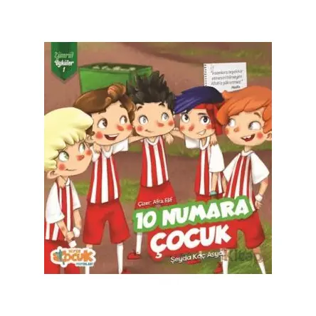 10 Numara Çocuk - Zümrüt Öyküler 1 - Şeyda Koç Asyalı - Siyer Çocuk Yayınları