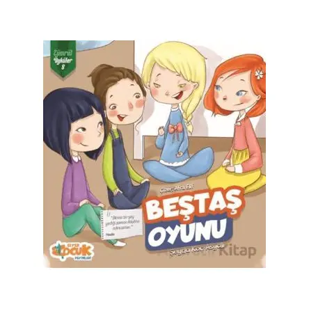 Beştaş Oyunu - Zümrüt Öyküler 8 - Şeyda Koç Asyalı - Siyer Çocuk Yayınları