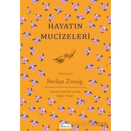 Hayatın Mucizeleri - Stefan Zweig - Koridor Yayıncılık