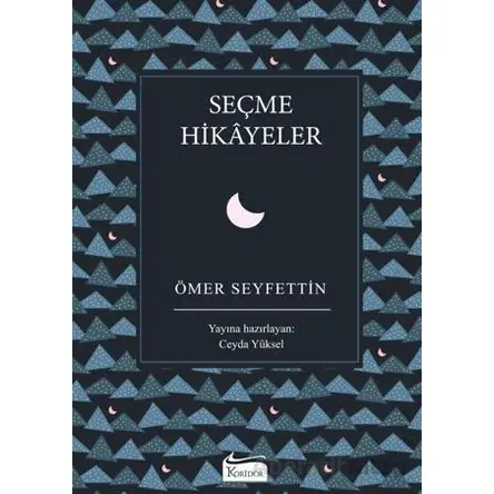 Seçme Hikayeler - Ömer Seyfettin - Koridor Yayıncılık