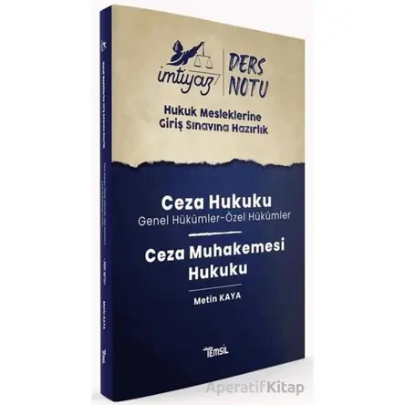 İmtiyaz HMGS Ders Notları Ceza Hukuku & Ceza Muhakemesi Hukuku - Metin Kaya - Temsil Kitap