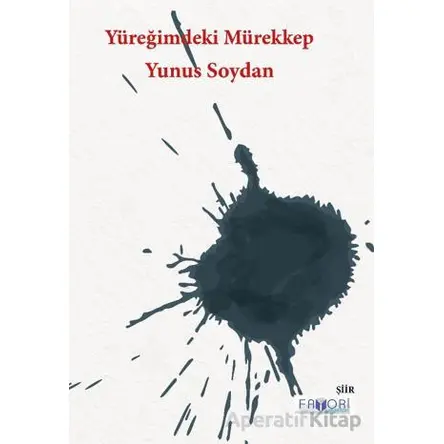 Yüreğimdeki Mürekkep - Yunus Soydan - Favori Yayınları