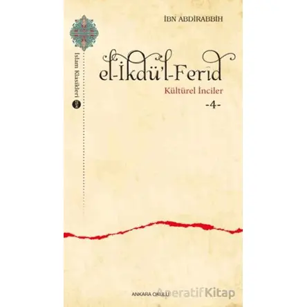 el-İkdü’l-Ferid - İbn Abdirabbih - Ankara Okulu Yayınları
