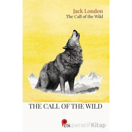 The Call of The Wild - Jack London - Peta Kitap