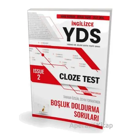 YDS İngilizce Cloze Test Issue 2 - Burak Yaşar - Pelikan Tıp Teknik Yayıncılık