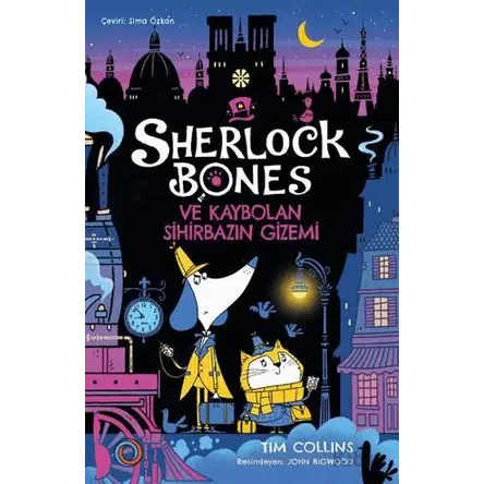 Sherlock Bones ve Kaybolan Sihirbazın Gizemi - Tim Collins - Orenda