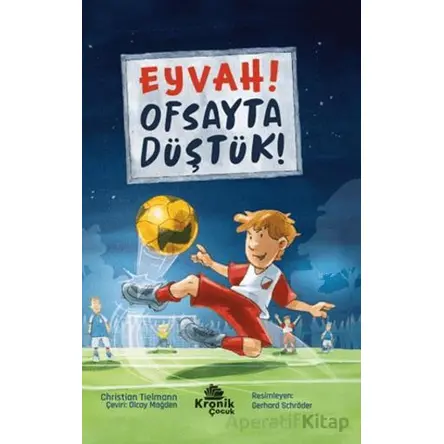 Eyvah! Ofsayta Düştük! - Christian Tielmann - Kronik Kitap