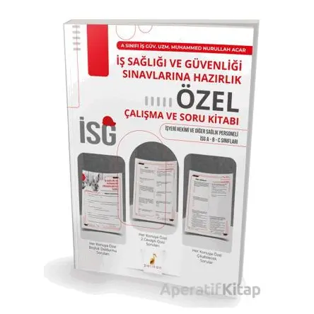 İş Sağlığı ve Güvenliği Sınavlarına Hazırlık İSG Özel Çalışma ve Soru Kitabı