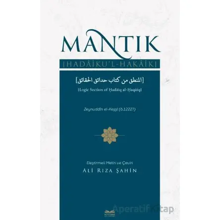 Mantık Hadaiku’l-Hakaik - Ali Rıza Şahin - Kitabe Yayınları