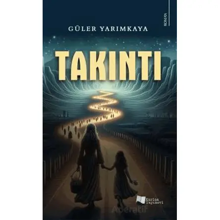Takıntı - Güler Yarımkaya - Karina Yayınevi