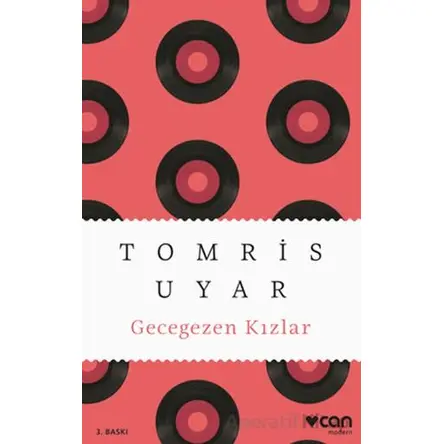 Gecegezen Kızlar - Tomris Uyar - Can Yayınları