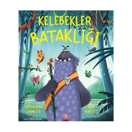 Kelebekler Bataklığı - Catherine Emmett - Altın Kitaplar