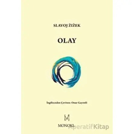 Olay - Slavoj Zizek - MonoKL Yayınları