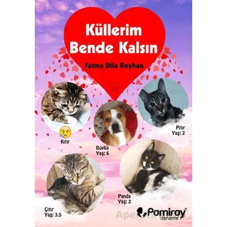 Küllerim Bende Kalsın - Fatma Dila Reyhan - Pamiray Yayınları