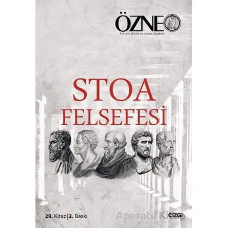 Özne | 29. Kitap Stoa Felsefesi - Kolektif - Çizgi Kitabevi Yayınları