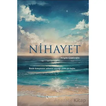 Nihayet - Nilgün Çamlıoğlu - İkinci Adam Yayınları