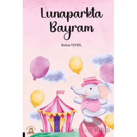 Lunaparkta Bayram - Burhan Yetkil - Akademisyen Kitabevi