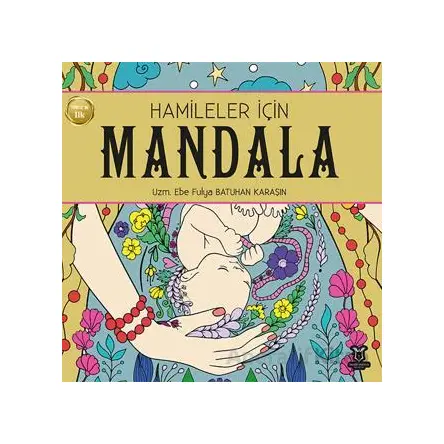 Hamileler için Mandala - Fulya Batuhan Karaşı - Akademisyen Kitabevi